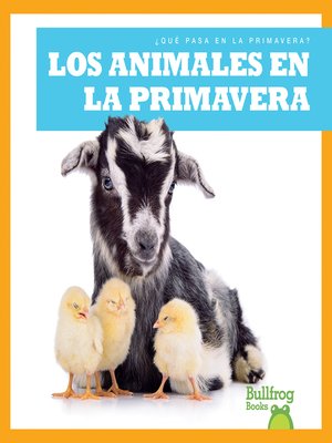 cover image of Los animales en la primavera (Animals in Spring)